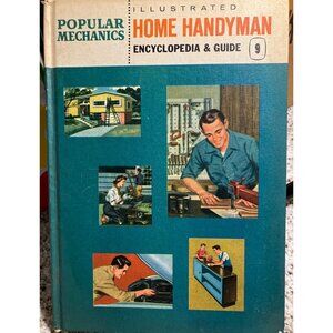 Popular Mechanics Illustrated Home Handyman Encyclopedia and Guide 1961 Vol 9